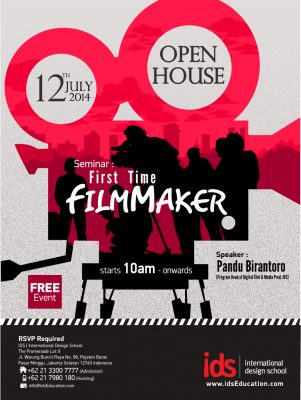 Open House IDS : Seminar & Info Session Day "FIRST TIME FILMMAKER"