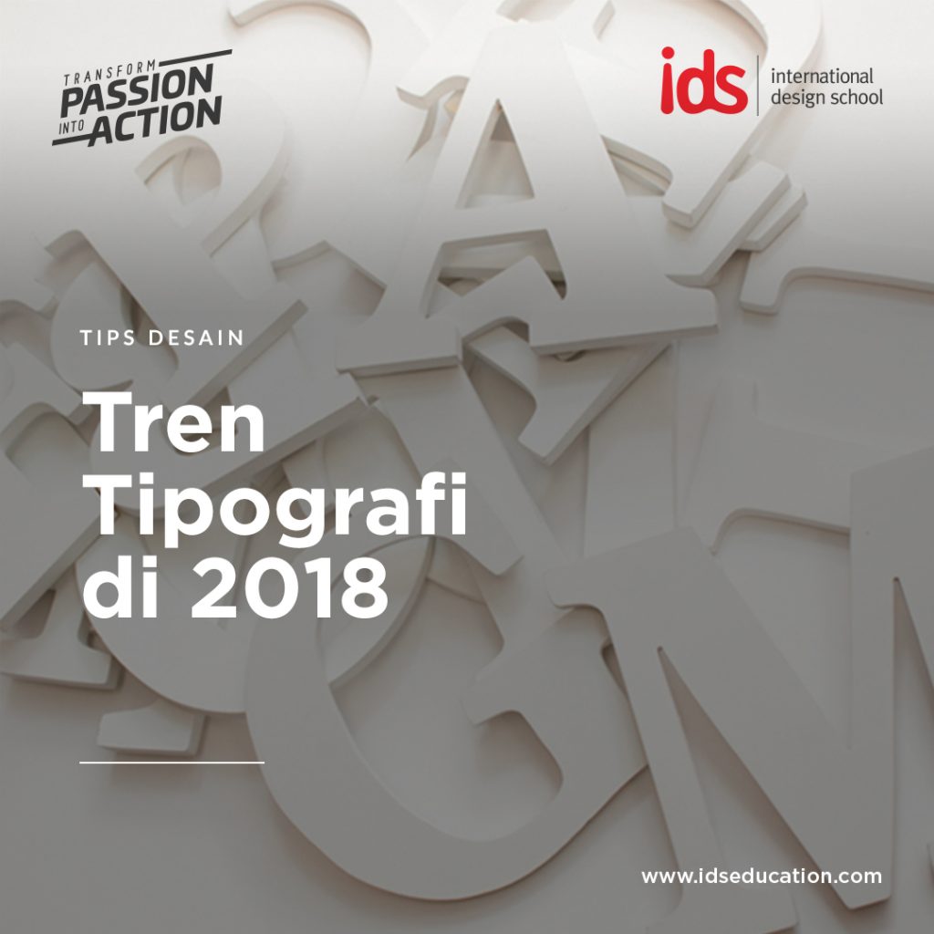 Tren Pengembangan Tipografi di Tahun 2018  IDS