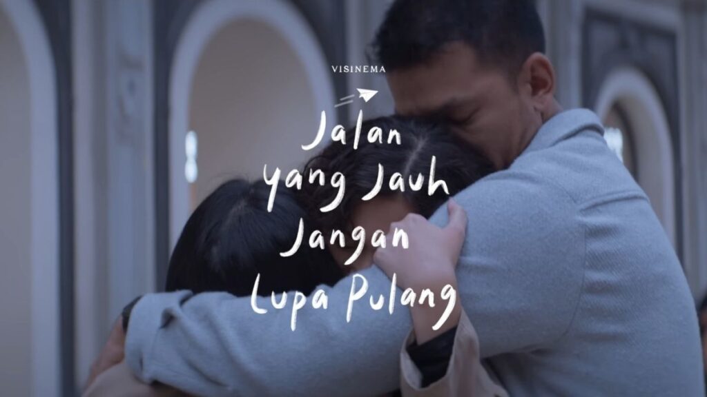 film Jalan Yang Jauh Jangan Lupa Pulang