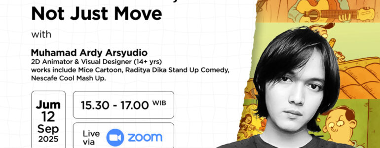 Webinar Make Your Animated Cartoon Characters Live with Muhamad Ardy Arsyudio